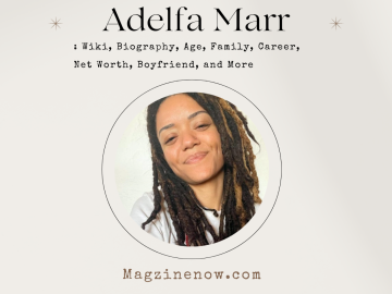 Adelfa Marr: Wiki, Biography, Age, Family, Career, Net Worth, Boyfriend, and More