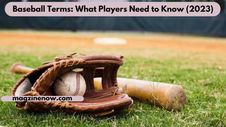 Baseball Terms: What Players Need to Know (2023)