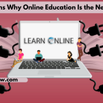 7 Reasons Why Online Education Is the New Norm