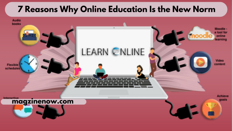 7 Reasons Why Online Education Is the New Norm
