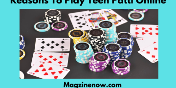 Reasons To Play Teen Patti Online