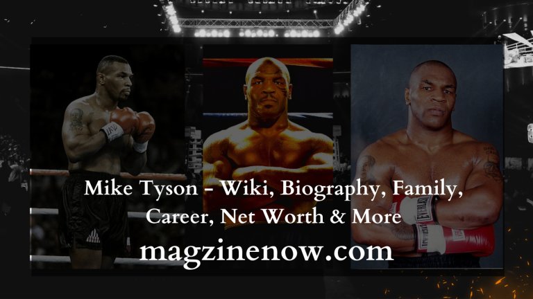 Mike Tyson - Wiki, Biography, Family, Career, Net Worth & More