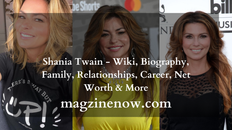 Shania Twain - Wiki, Biography, Family, Relationships, Career, Net Worth & More