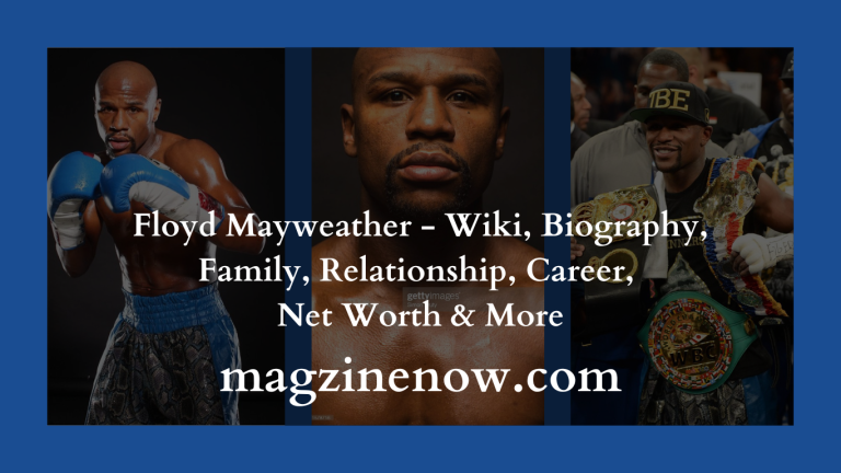 Floyd Mayweather - Wiki, Biography, Family, Relationship, Career, Net Worth & More