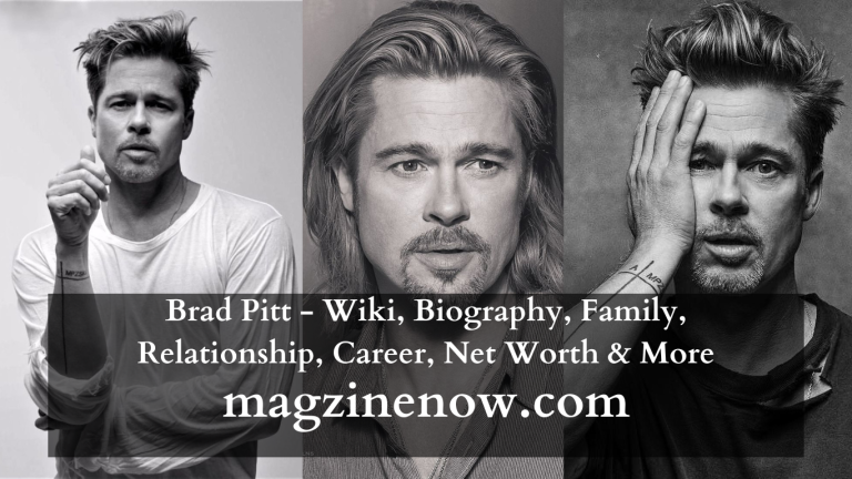 Brad Pitt - Wiki, Biography, Family, Relationship, Career, Net Worth & More