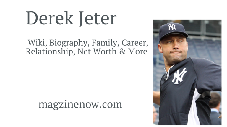 Derek Jeter - Wiki, Biography, Family, Career, Relationship, Net Worth & More