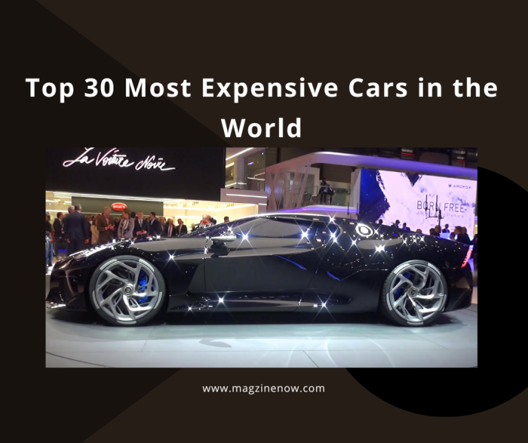 Top 30 Most Expensive Cars in the World