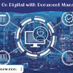 How to Go Digital with Document Management
