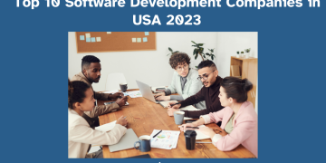 Top 10 Software Development Companies in USA 2023