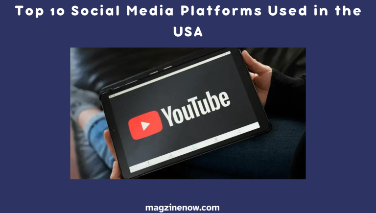 Top 10 Social Media Platforms Used in the USA