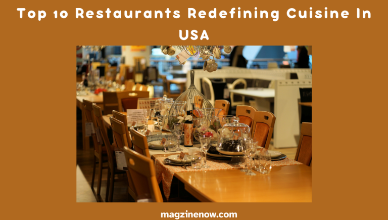 Restaurants Redefining Cuisine In USA