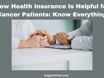 Health Insurance Is Helpful for Cancer Patients