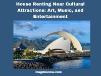House Renting Near Cultural Attractions