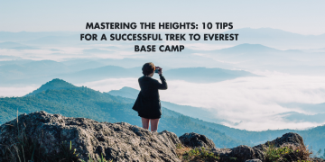 Tips for a Successful Trek to Everest Base Camp