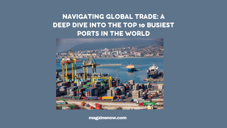 Top Busiest Ports in the World