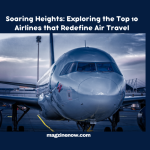 Top Airlines that Redefine Air Travel