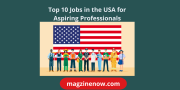 Top 10 Jobs in the USA for Aspiring Professionals