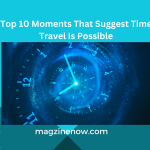 Top 10 Moments That Suggest Time Travel Is Possible