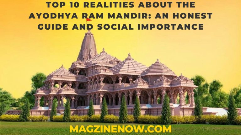 Top 10 Realities About the Ayodhya Ram Mandir: An Honest Guide and Social Importance