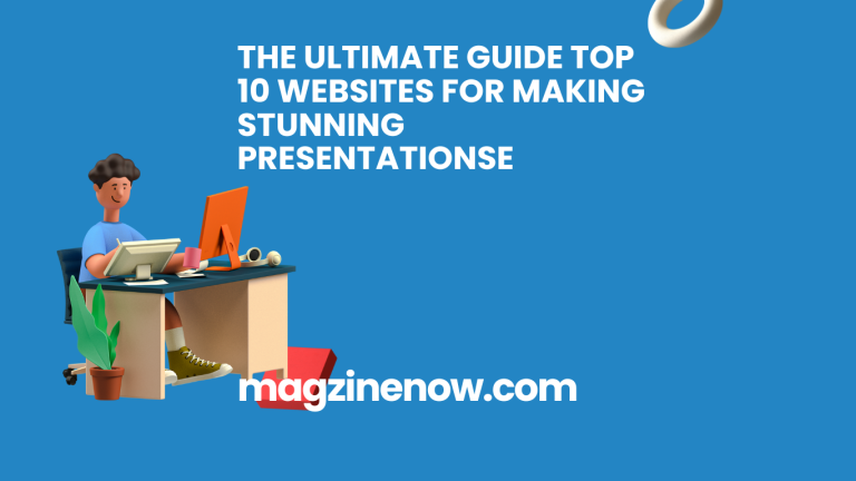 The Ultimate Guide Top 10 Websites for Making Stunning Presentations