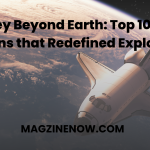 Journey Beyond Earth: Top 10 Space Missions that Redefined Exploration
