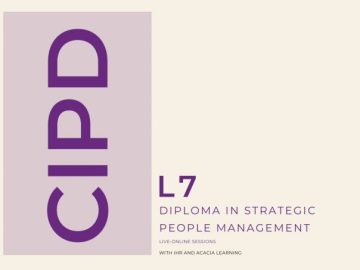 The Level 7 Certificate or Diploma: The Pinnacle of Human Resources Qualification with CIPD