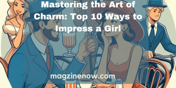 Top Ways to Impress a Girl