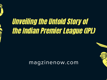 Unveiling the Untold Story of the Indian Premier League (IPL)