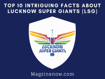 Top 10 Intriguing Facts About Lucknow Super Giants (LSG)