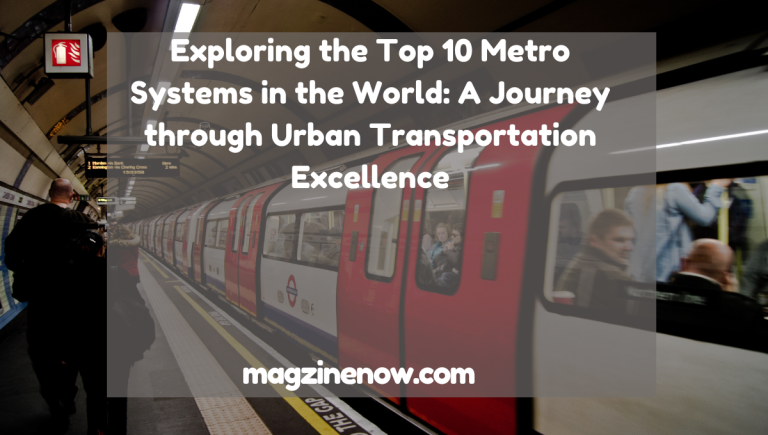 Top Metro Systems in the World