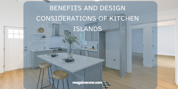 Benefits and Design Considerations of Kitchen Islands