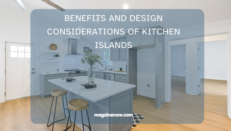 Benefits and Design Considerations of Kitchen Islands