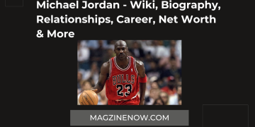 Michael Jordan - Wiki, Biography, Relationships, Career, Net Worth & More