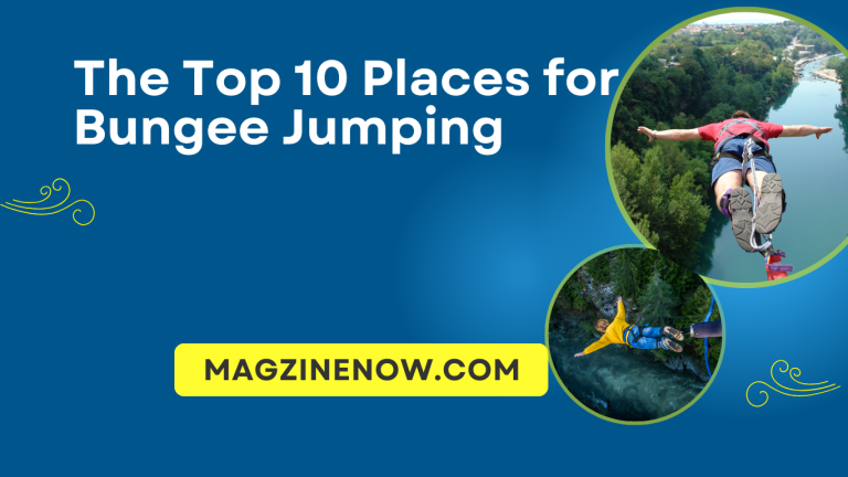 The Top 10 Places for Bungee Jumping