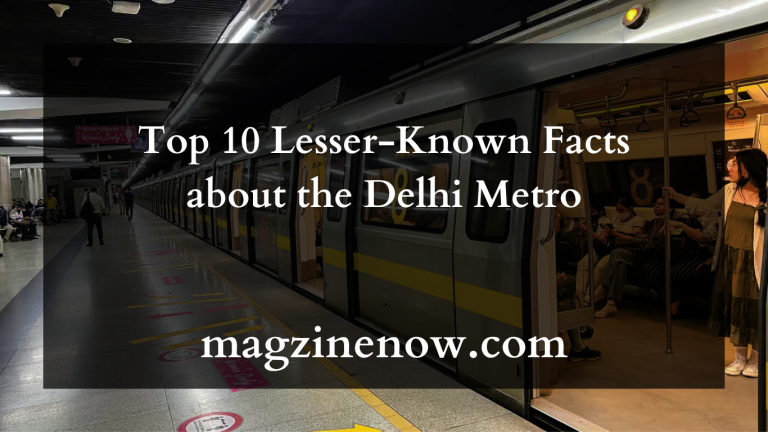 Top 10 Lesser-Known Facts about the Delhi Metro