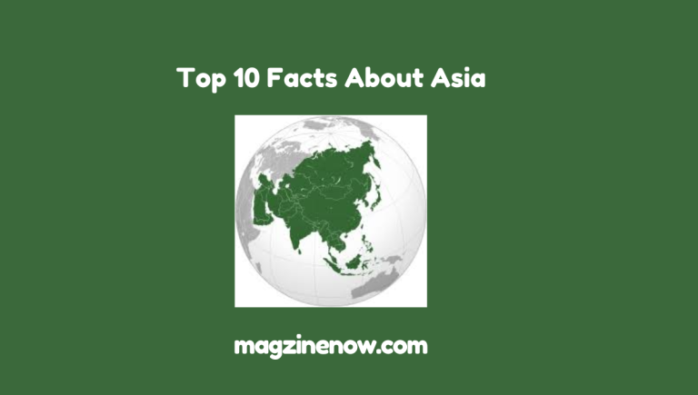 Top Facts About Asia