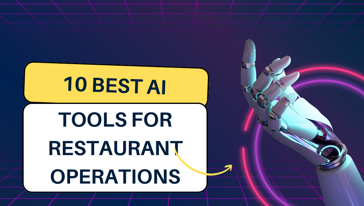 10 Best AI Tools For Restaurant Operations