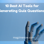 10 Best AI Tools for Generating Quiz Questions 