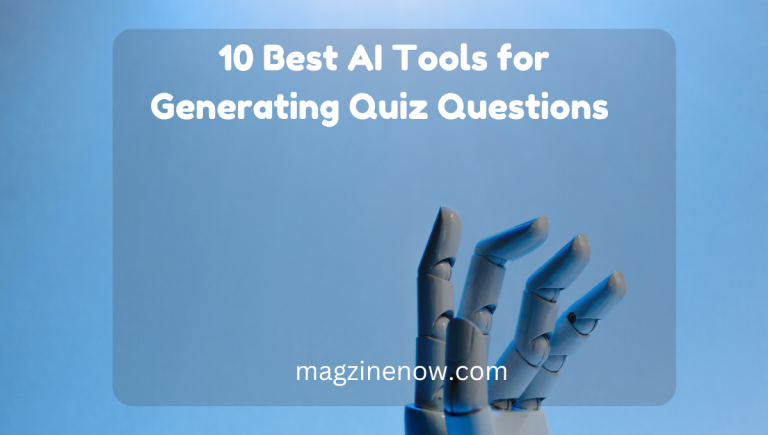 10 Best AI Tools for Generating Quiz Questions 