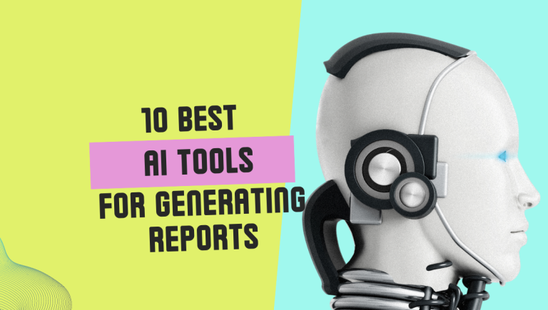 10 Best AI Tools for Generating Reports