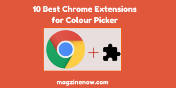 10 Best Chrome Extensions for Colour Picker