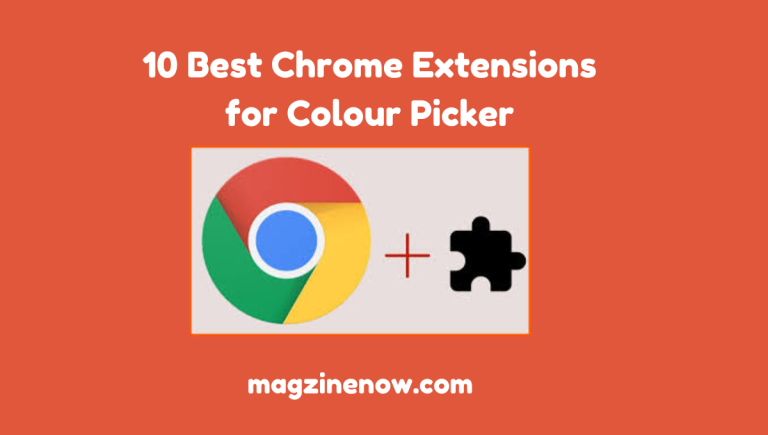 10 Best Chrome Extensions for Colour Picker