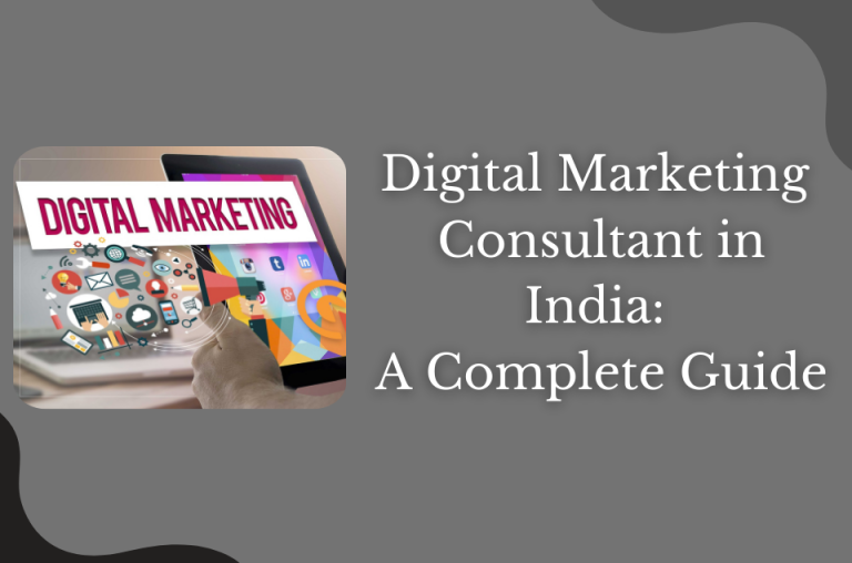 Digital Marketing Consultant in India: